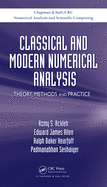 Classical and Modern Numerical Analysis: Theory, Methods and Practice