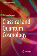 Classical and Quantum Cosmology