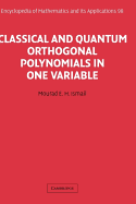 Classical and Quantum Orthogonal Polynomials in One Variable - Ismail, Mourad E. H.