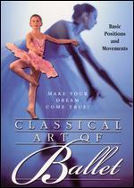 Classical Art of Ballet: Basic Positions and Movements