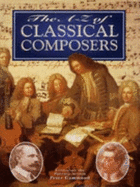 Classical Composers: An Illustrated History