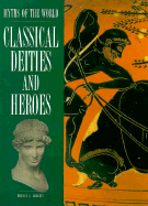 Classical Deities and Heroes - Roberts, Morgan J