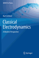 Classical Electrodynamics: A Modern Perspective