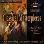 Classical Masterpieces: Classical Visions - Alexander Ivanov-Kramskoy (guitar); Daniel Shafran (cello); David Oistrakh (violin); Igor Oistrakh (violin);...