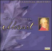Classical Masters: Mozart - Bernd Heiser (horn); Jen Jand (piano); Linos-Ensemble; Margarete Babinsky (piano); Maria Zadori (soprano);...