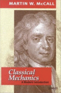 Classical Mechanics: A Modern Introduction - McCall, Martin W