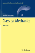 Classical Mechanics: Dynamics - Awrejcewicz, Jan