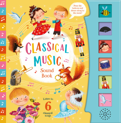 Classical Music (6-Button Sound Book) - Publishing, Kidsbooks (Editor)