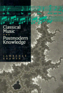 Classical Music and Postmodern Knowledge