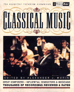 Classical Music: Third Ear - The Essential Listening Companion