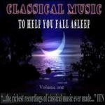 Classical Music to Help You Fall Asleep, Vol. 1 - David Oistrakh (violin); Emil Gilels (piano); Evgeny Kissin (piano); Leonid Kogan (violin); Mstislav Rostropovich (cello)