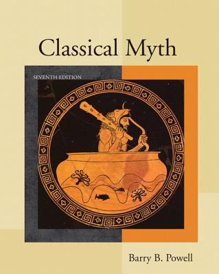 Classical Myth - Powell, Barry B.