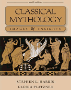 Classical Mythology: Images and Insights