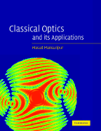Classical Optics and Its Applications
