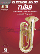 Classical Solos for Tuba: 15 Easy Solos for Contest and Performance
