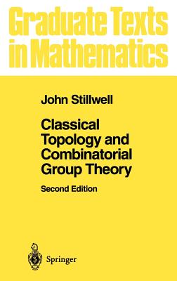 Classical Topology and Combinatorial Group Theory - Stillwell, John
