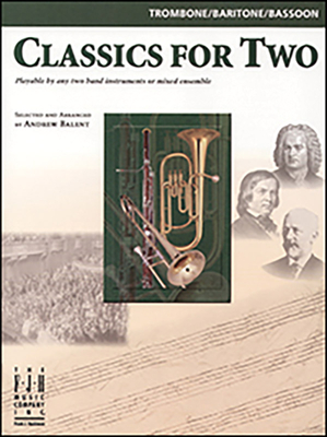 Classics for Two, Trombone/Baritone/Bassoon - Balent, Andrew