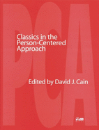Classics in the Person-centred Approach