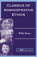 Classics of Administrative Ethics