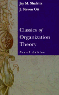 Classics of Organizational Theory