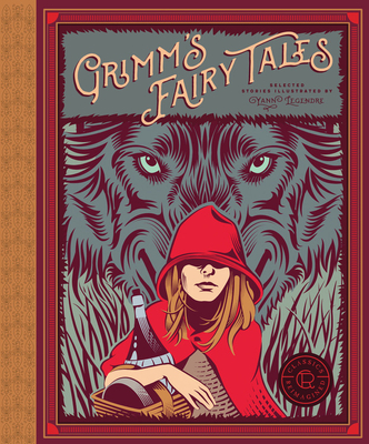 Classics Reimagined, Grimm's Fairy Tales - Grimm, Wilhelm, and Grimm, Jacob