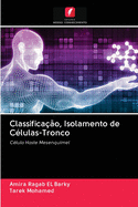 Classificao, Isolamento de Clulas-Tronco