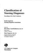 Classification of Nursing Diagnoses: Proceedings of the Tenth Conference