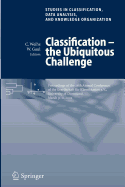 Classification - The Ubiquitous Challenge: Proceedings of the 28th Annual Conference of the Gesellschaft F?r Klassifikation E.V., University of Dortmund, March 9-11, 2004
