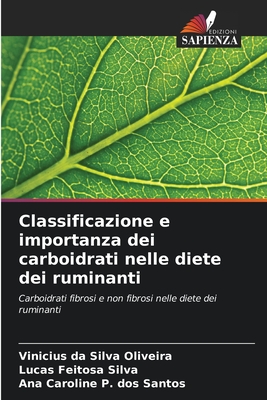 Classificazione e importanza dei carboidrati nelle diete dei ruminanti - Da Silva Oliveira, Vinicius, and Feitosa Silva, Lucas, and P Dos Santos, Ana Caroline