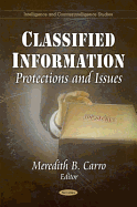 Classified Information: Protections & Issues