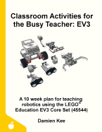 Classroom Activities for the Busy Teacher: Ev3