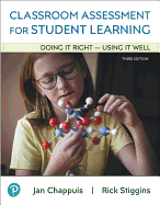 Classroom Assessment for Student Learning: Doing It Right - Using It Well, Pearson Etext -- Access Card