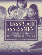 Classroom Assessment: Principles and Practice for Effective Instruction - McMillan, James H