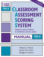Classroom Assessment Scoring System (Class ) Manual, Pre-K, Spanish