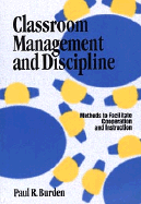 Classroom Management and Discipline Methods to Facilitate Cooperation and Instruction