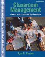 Classroom Management: Creating a Successful Learning Community - Burden, Paul