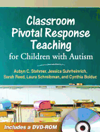 Classroom Pivotal Response Teaching for Children with Autism