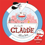 Claude All at Sea: A picture book