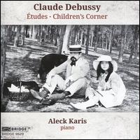 Claude Debussy: tudes; Children's Corner - Aleck Karis (piano)