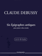 Claude Debussy - Six Epigraphes Antiques: Piano