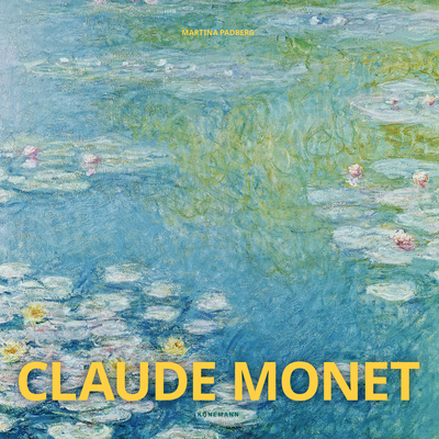 Claude Monet - Padberg, Martina