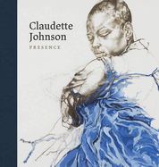 Claudette Johnson: Presence