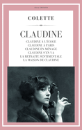 Claudine: Claudine ? l'?cole - Claudine ? Paris - Claudine en m?nage - Claudine s'en va - La Retraite sentimentale - La Maison de Claudine