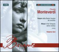 Claudio Monteverdi: Vespro della Beata Vergine da concerto; Missa in Illo Tempora senis vocibus - Alessandro Carmignani (falsetto); Antonella Gianese (soprano); Christophe Carr (falsetto); Concerto Palatino;...