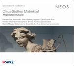 Claus-Steffen Mahnkopf: Angelus Novus Cycle - Almut Hellwig (soprano); Carin Levine (flute); Ensemble SurPlus; Ernest Rombout (oboe); Franklin Cox (cello);...