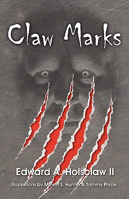 Claw Marks - Holsclaw, Edward A