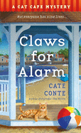 Claws for Alarm: A Cat Caf Mystery