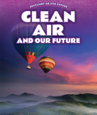 Clean Air and Our Future - Furgang, Kathy