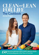 Clean and Lean for Life: The Cookbook