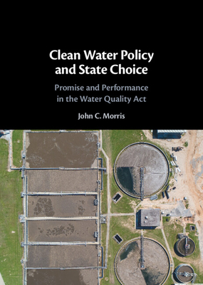 Clean Water Policy and State Choice - Morris, John C